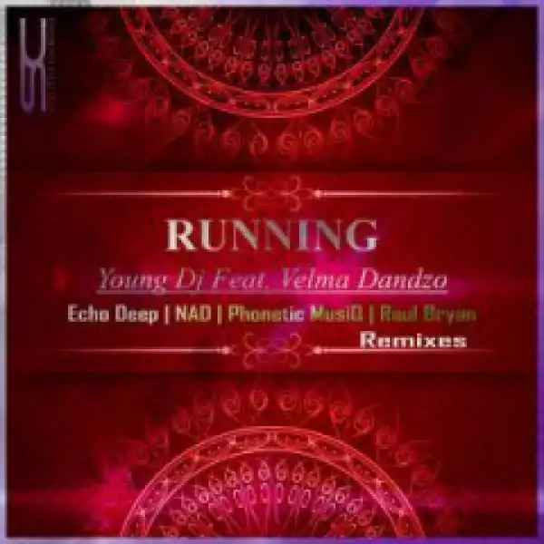 Young DJ X Velma Dandzo - Running (Echo DeepsAfro Tip)